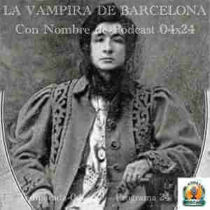 Salario Social Asocial La Vampira De Barcelona | Luisbermejo.com 04X24