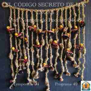 Nadie Nos Escucha | 06X52 El Código Secreto De Los Incas | Luisbermejo.com 04X49