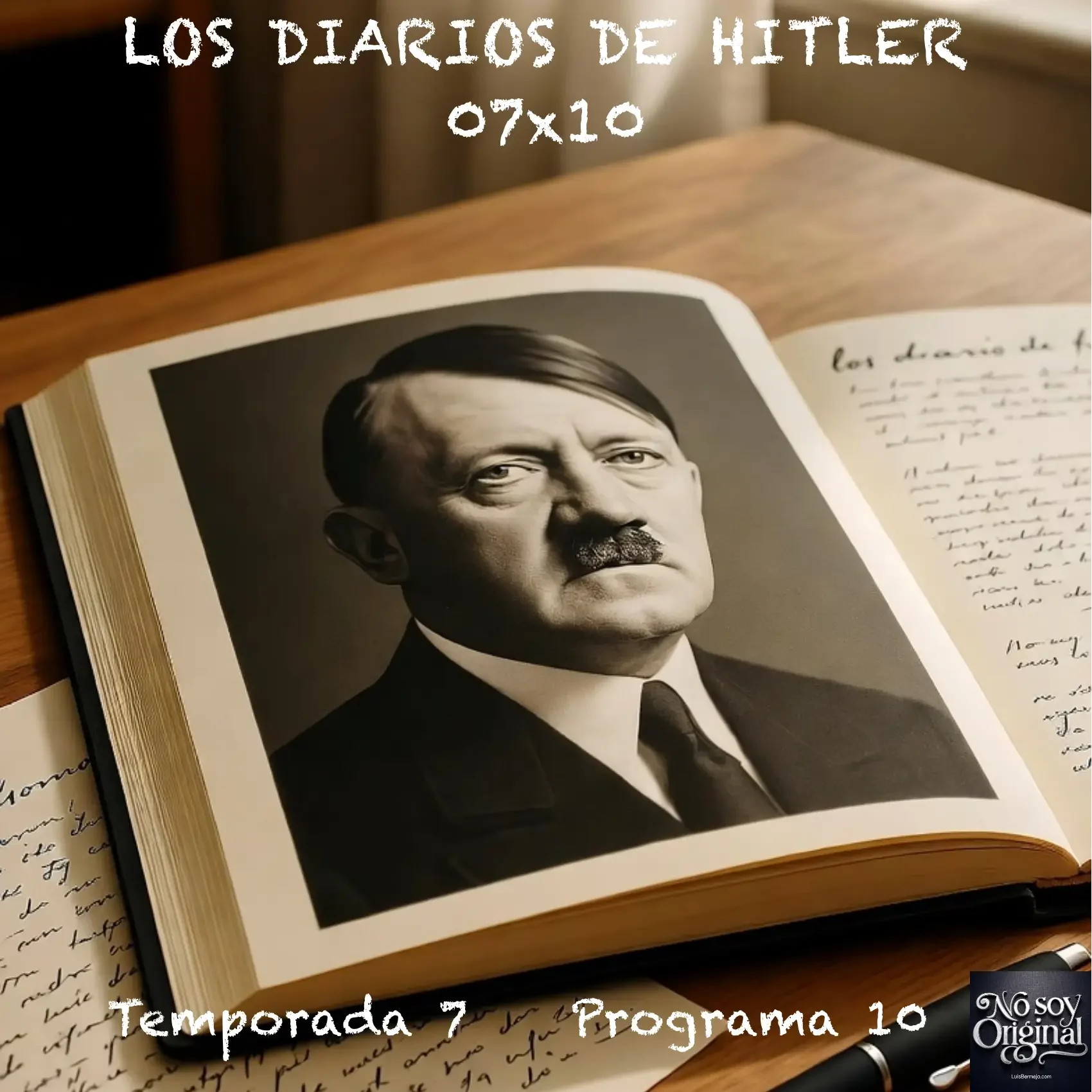 Los Diarios De Hitler | 07X10